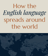 The spread of the English language