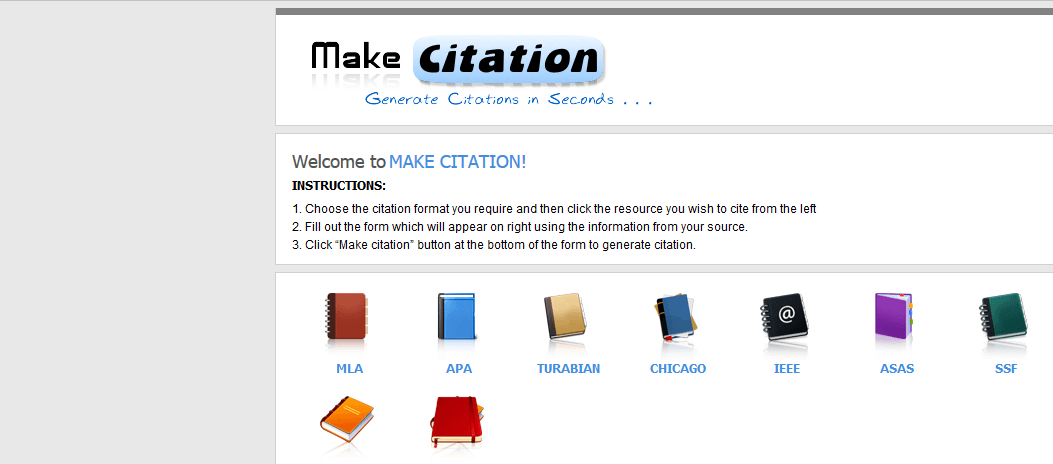 Make Citation tool specializes in MLA, APA, Chicago, Turabian, and IEEE.