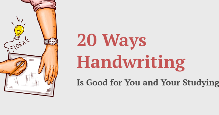 20 Ways Handwriting Is Good for You and Your Studying