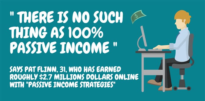 There Is No Such Thing as 100% Passive Income.