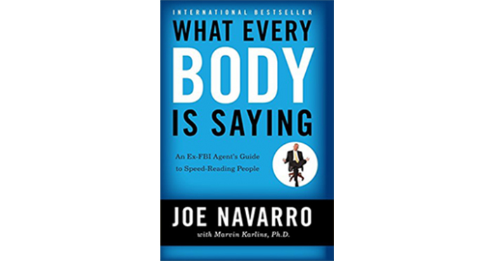 What Every BODY is Saying by Joe Navarro.