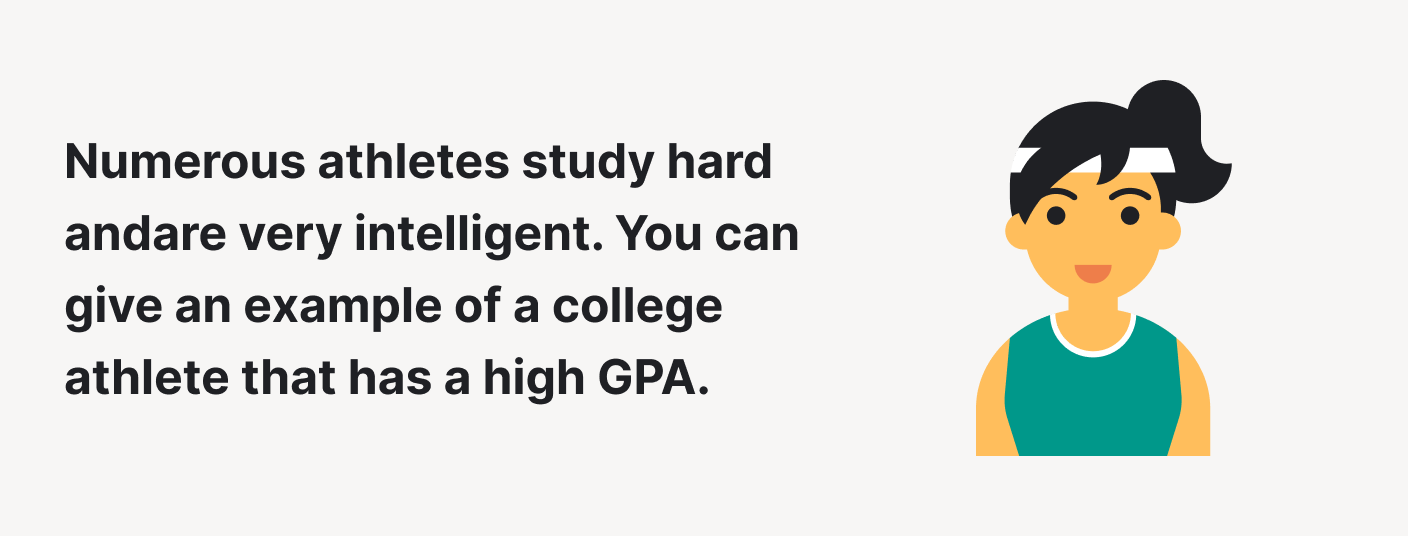 Numerous athletes study hard and are very intelligent.