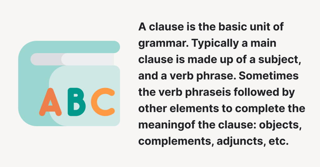 Clause is the basic unit of grammar.
