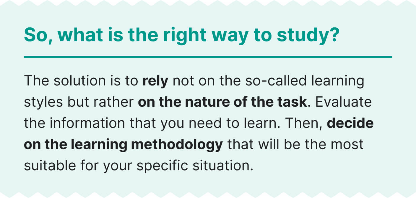 The right way to study without relying on learning styles.