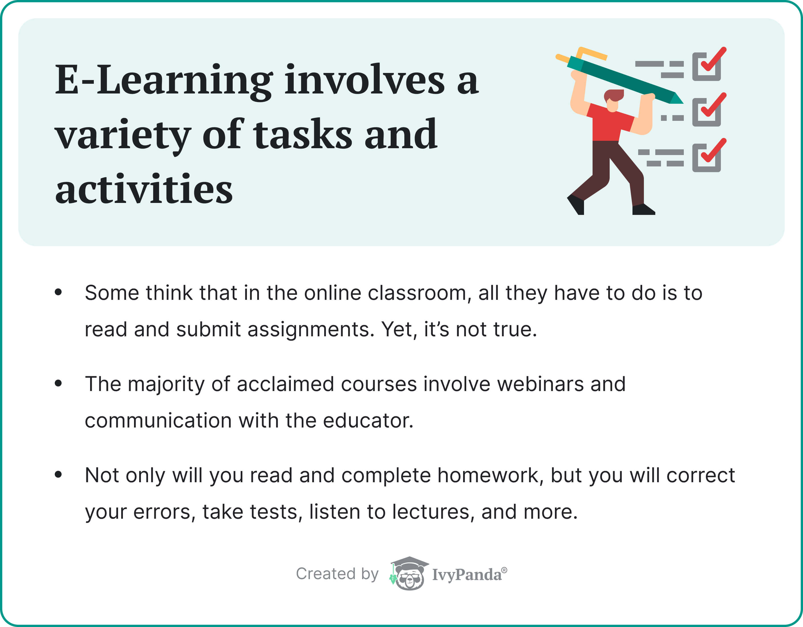 E-learning involves a variety of activities.