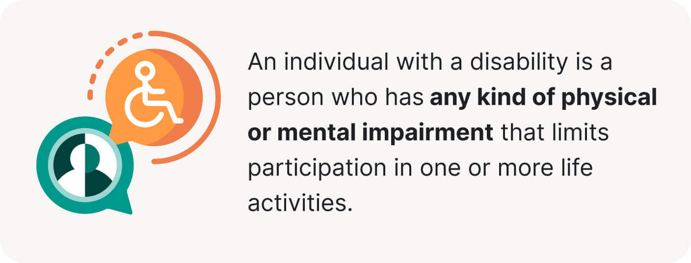 The picture provides a basic definition of an individual with a disability.