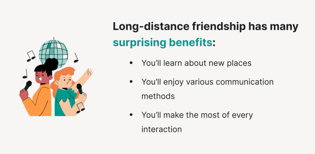 List of long-distance friendship's surprising benefits.