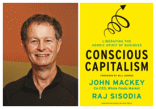 Conscious Capitalism by John Mackey and Raj Sisodia