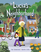 The book is In Lucia’s Neighbourhood by Pat Shewchuk, illustrated by Marek Colek