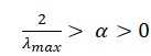 The following equation satisfies the stability requirement