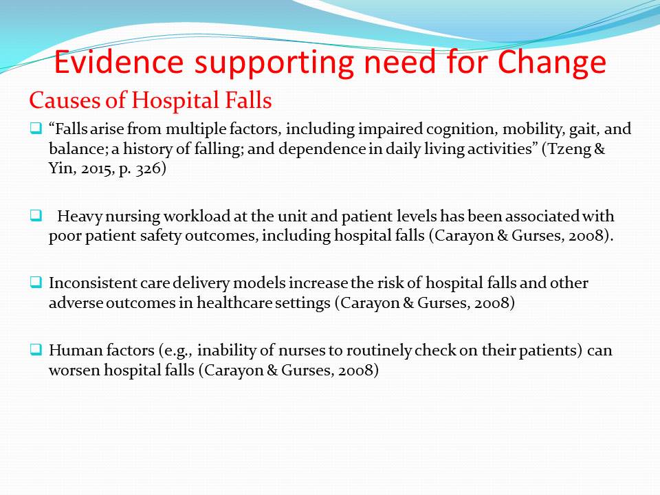 Evidence supporting need for Change