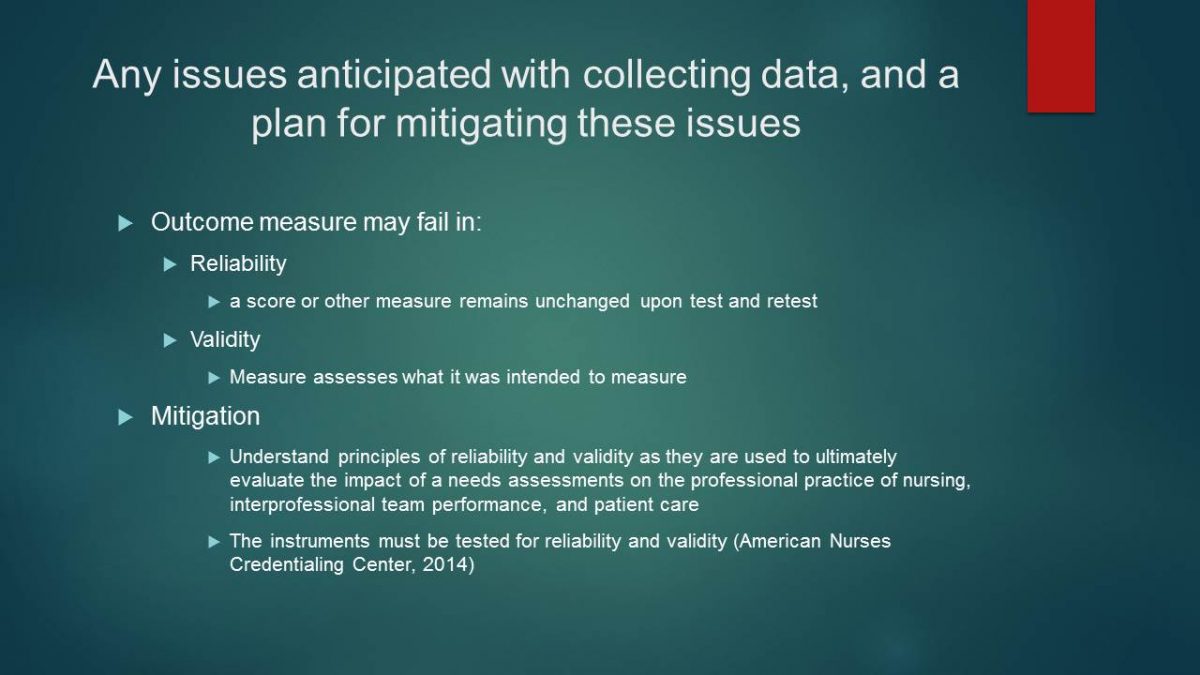 Any issues anticipated with collecting data, and a plan for mitigating these issues