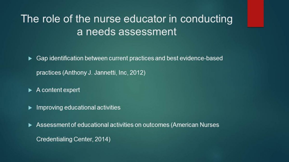The role of the nurse educator in conducting a needs assessment