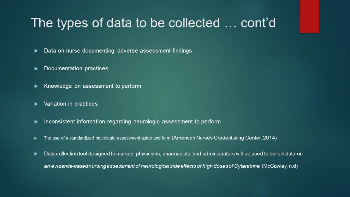 The types of data to be collected … cont’d