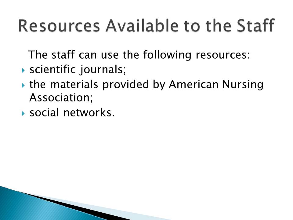 Resources Available to the Staff
