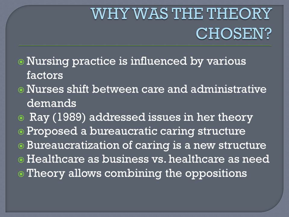 Why Was the Theory Chosen?