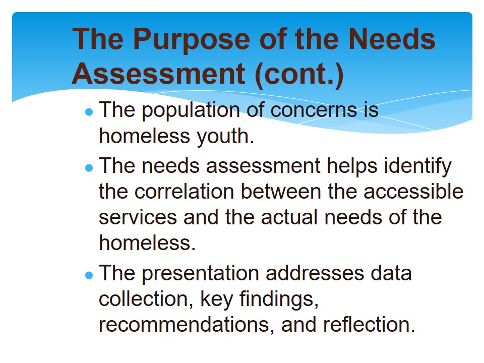 The Purpose of the Needs Assessment