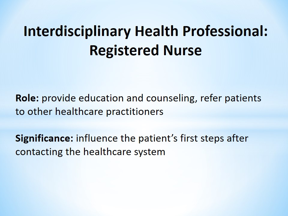 Interdisciplinary Health Professional: Registered Nurse