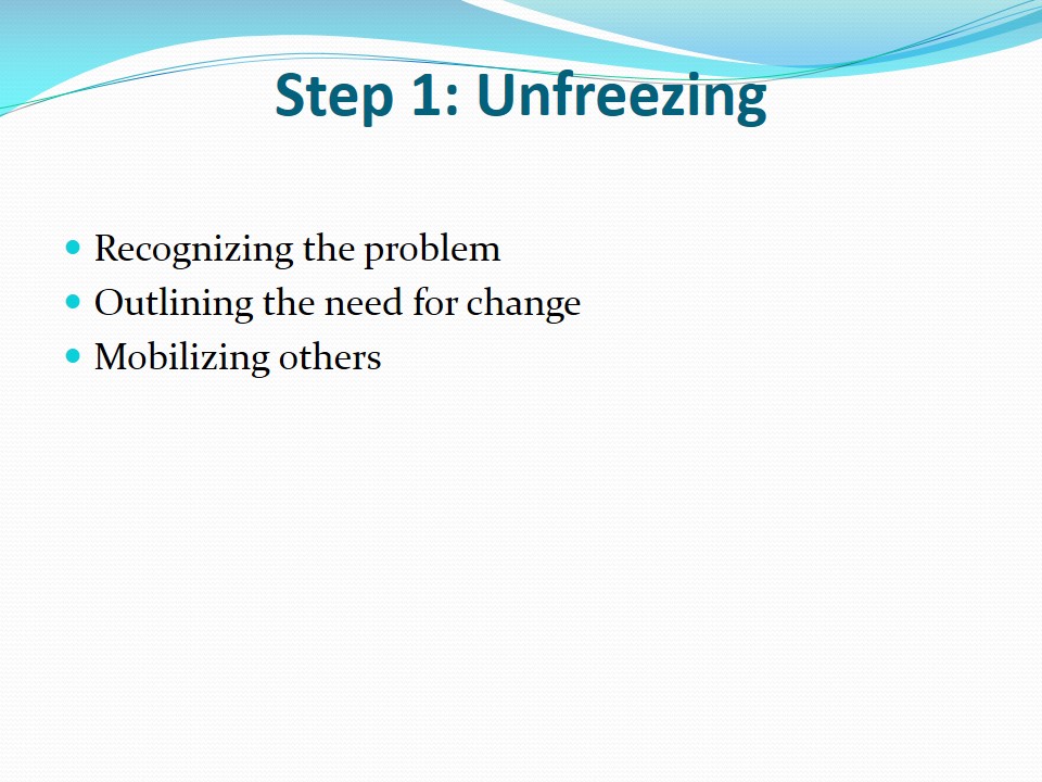 Step 1: Unfreezing