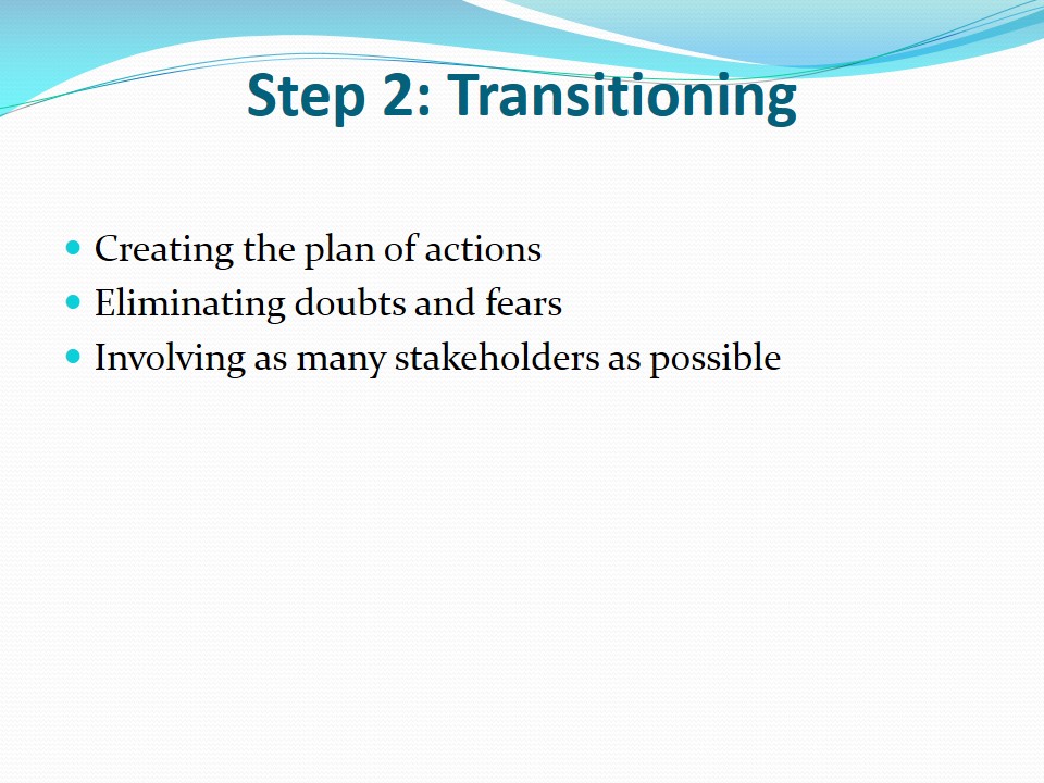 Step 2: Transitioning