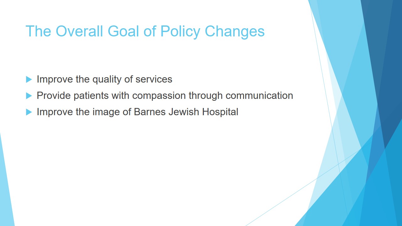 The Overall Goal of Policy Changes