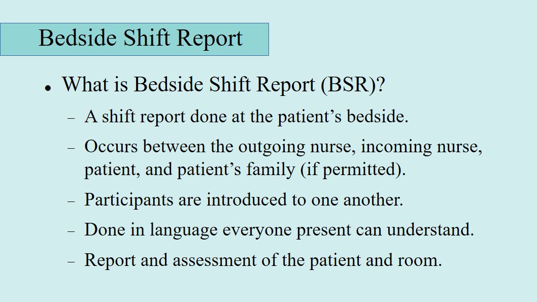 What is Bedside Shift Report (BSR)?