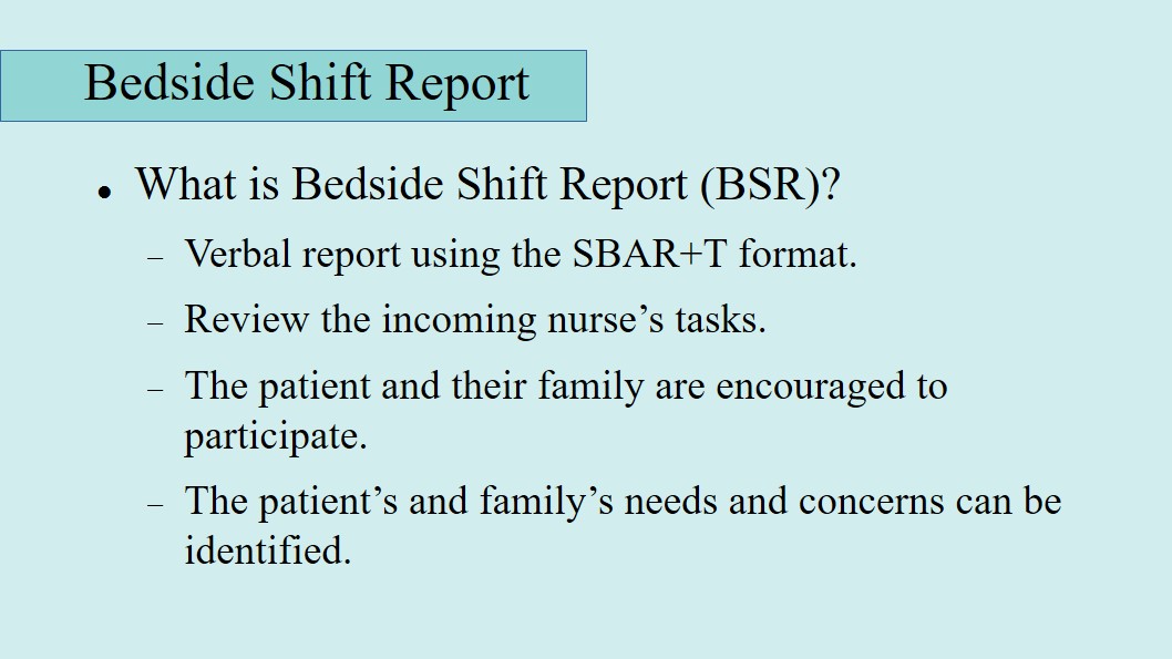 What is Bedside Shift Report (BSR)?