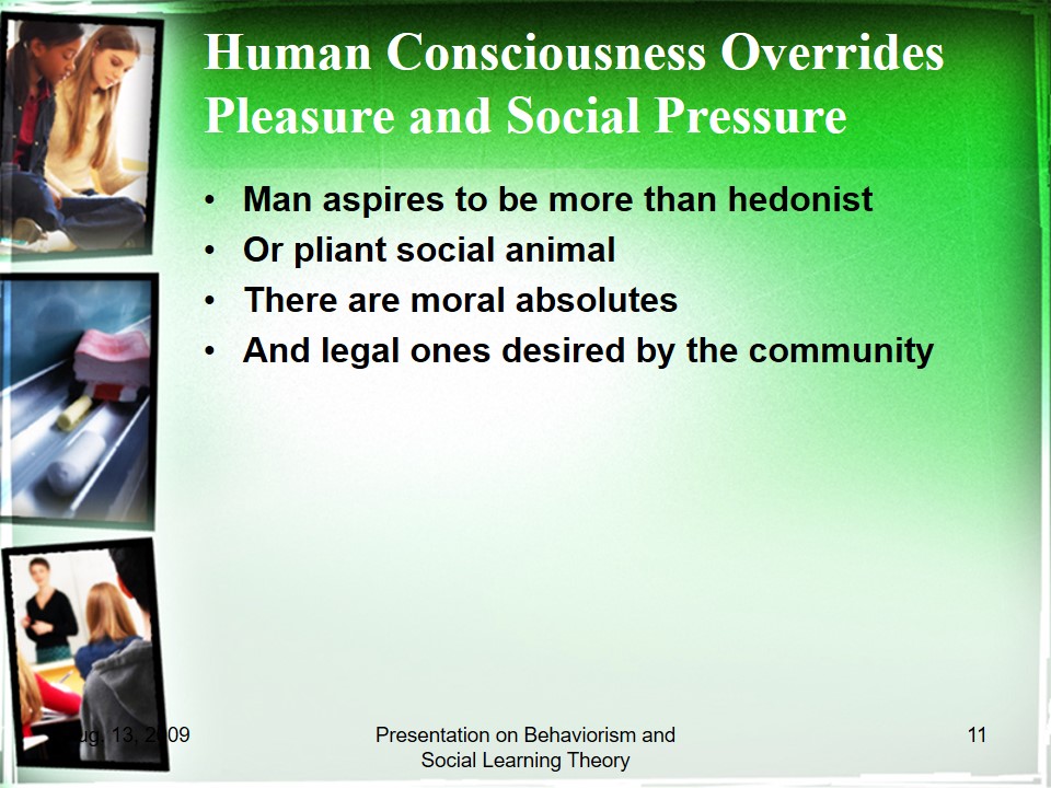 Human Consciousness Overrides Pleasure and Social Pressure