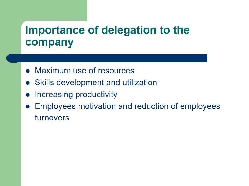 Importance of delegation to the company