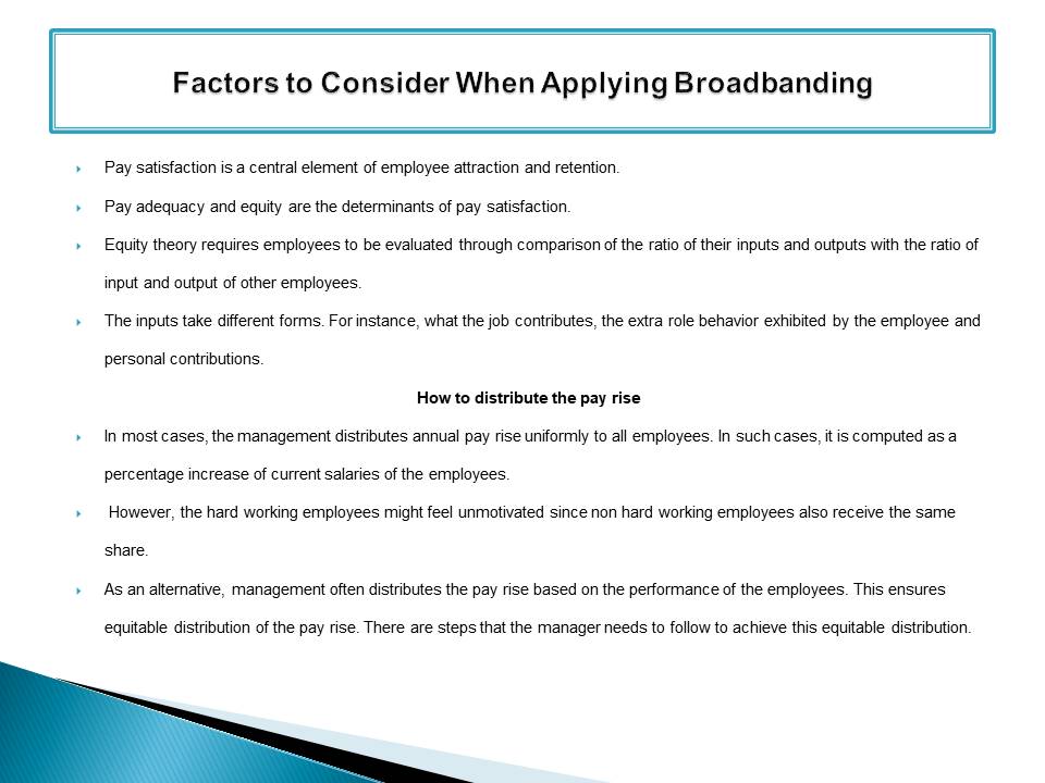 Factors to Consider When Applying Broadbanding