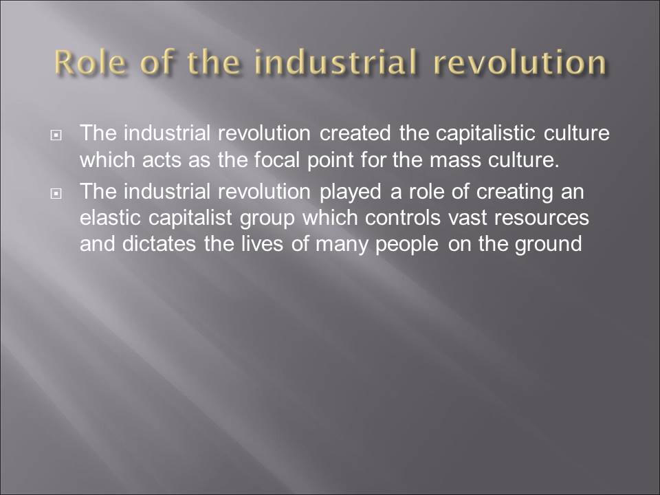 Role of the industrial revolution