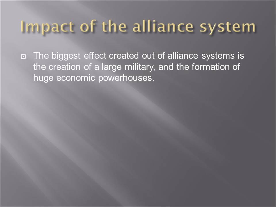 Role of the Alliance System 
