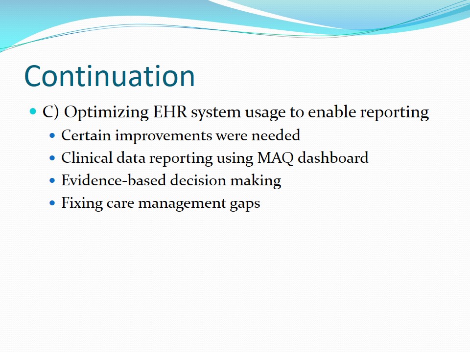 Optimizing EHR system usage to enable reporting