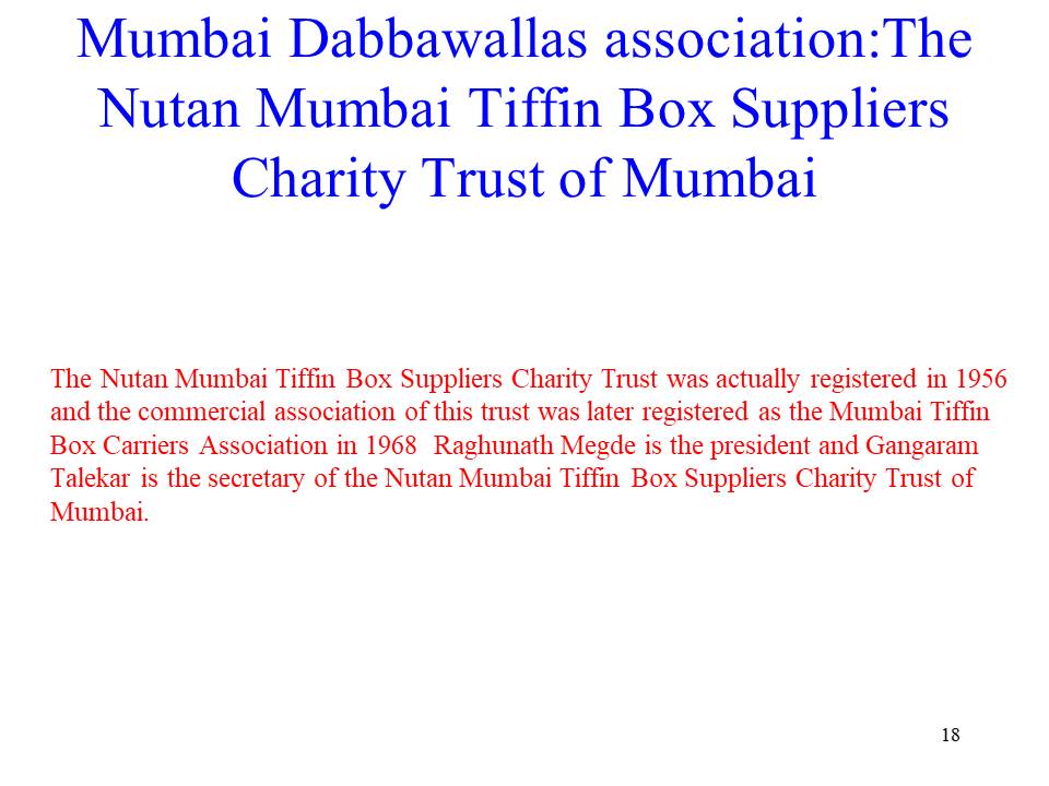 Mumbai Dabbawallas association:The Nutan Mumbai Tiffin Box Suppliers Charity Trust of Mumbai