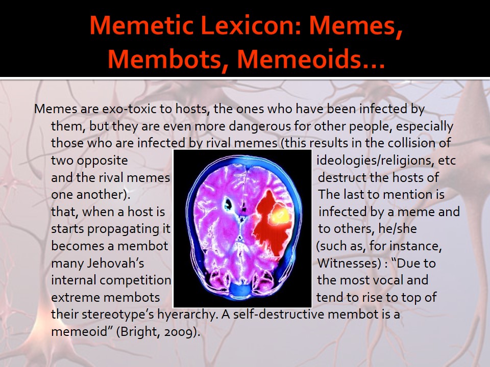 Memetic Lexicon: Memes, Membots, Memeoids…