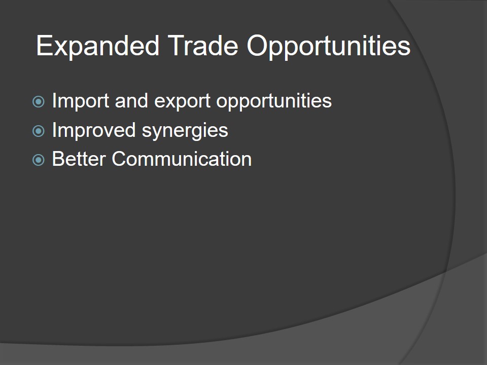 Expanded Trade Opportunities