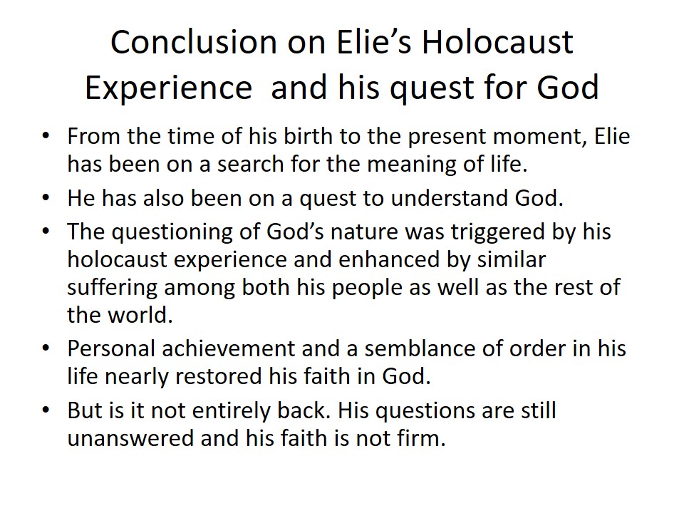 Conclusion on Elie’s Holocaust Experience and his quest for God