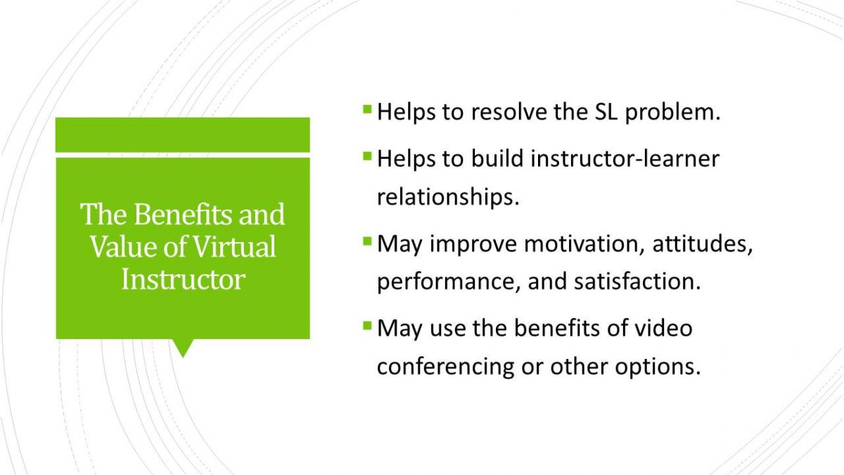 The Benefits and Value of Virtual Instructor