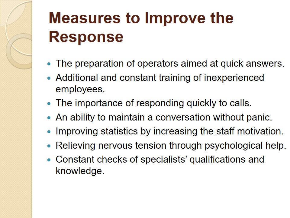 Measures to Improve the Response