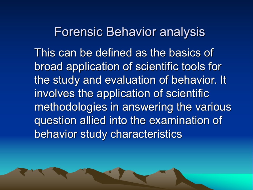 Forensic Behavior analysis