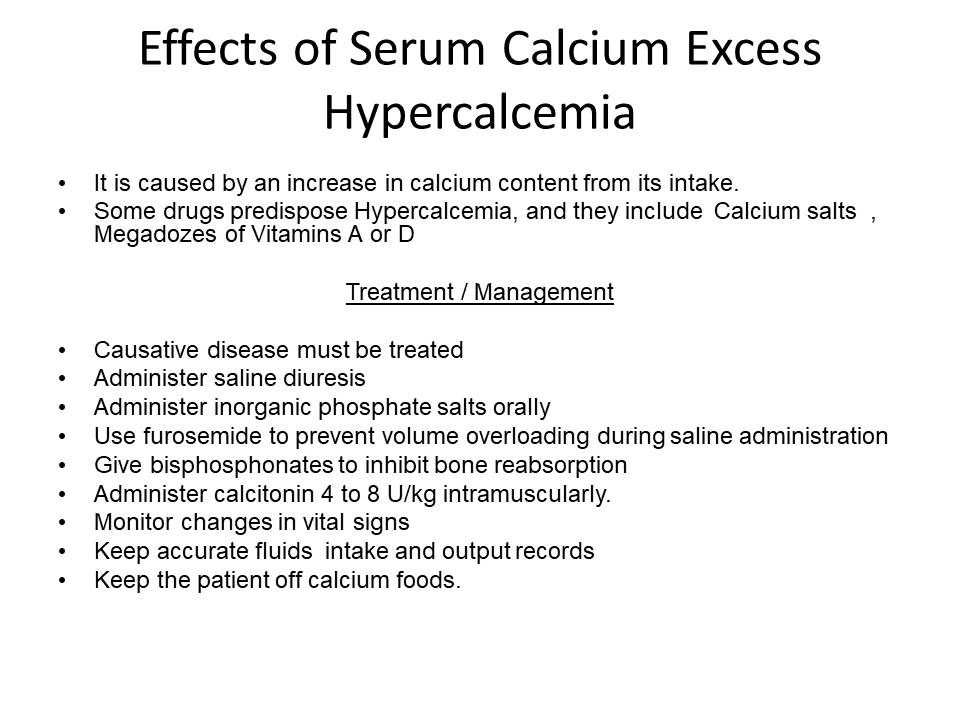 Effects of Serum Calcium Excess  Hypercalcemia