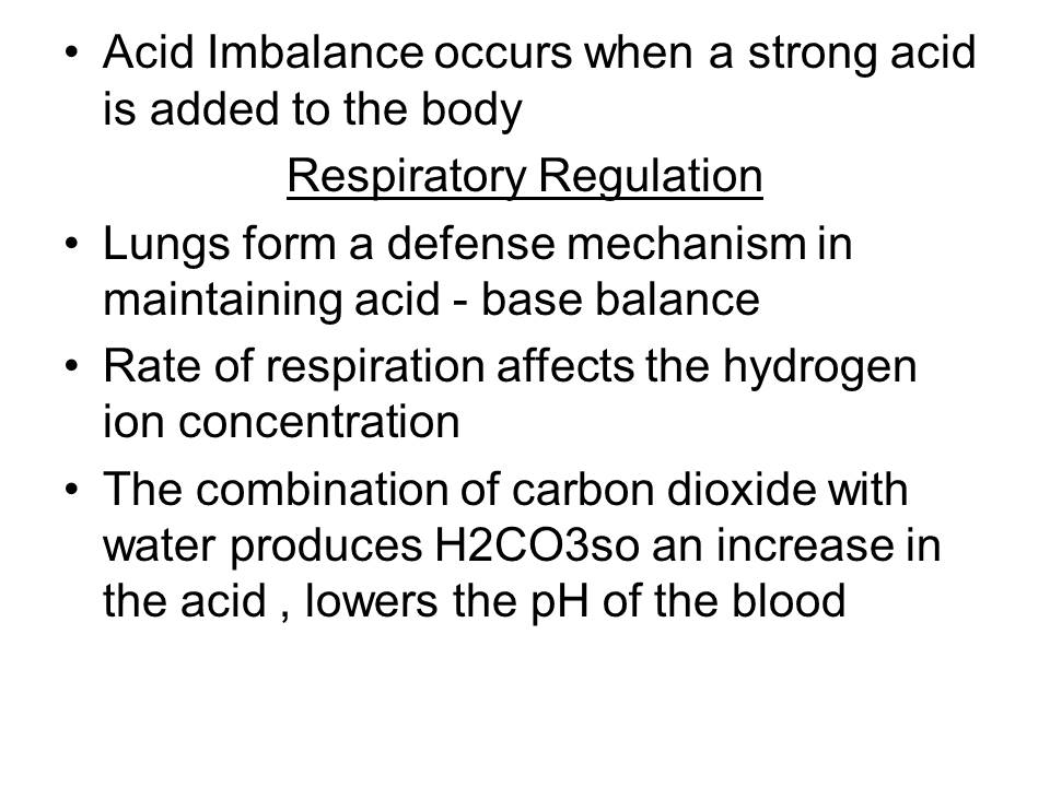 There are two types of Acid -base Imbalance