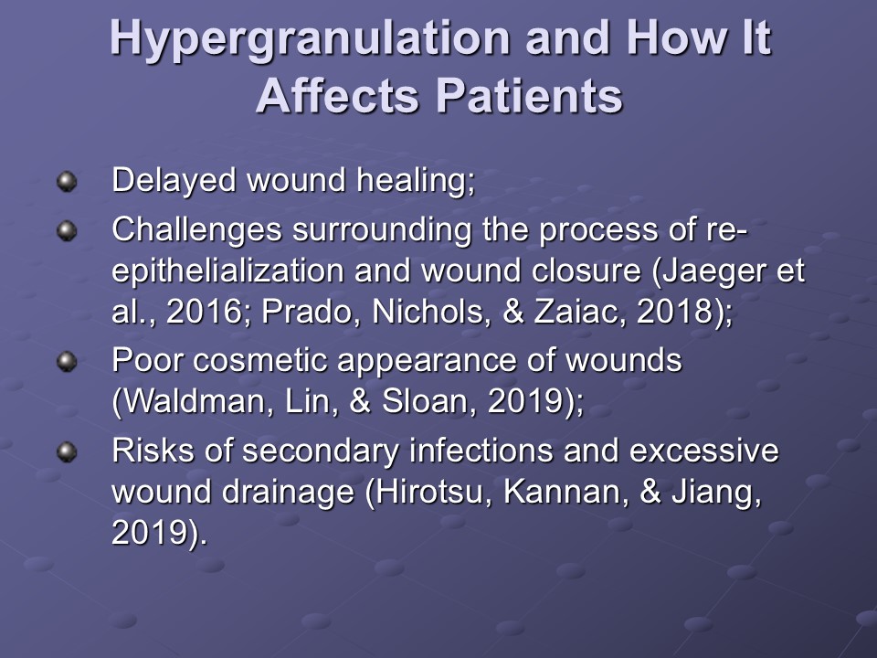 Hypergranulation and How It Affects Patients
