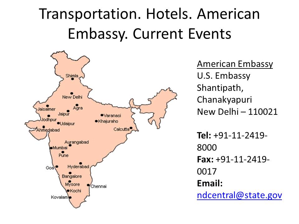 Transportation. Hotels. American Embassy. Current Events