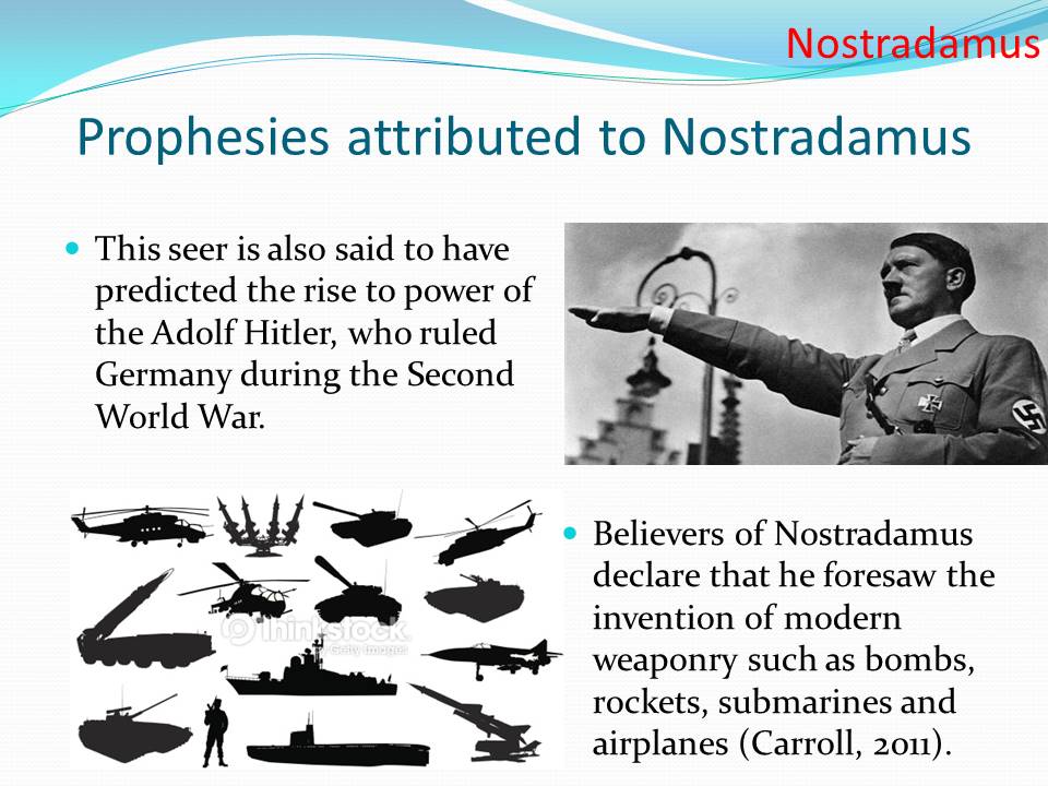 Prophesies attributed to Nostradamus