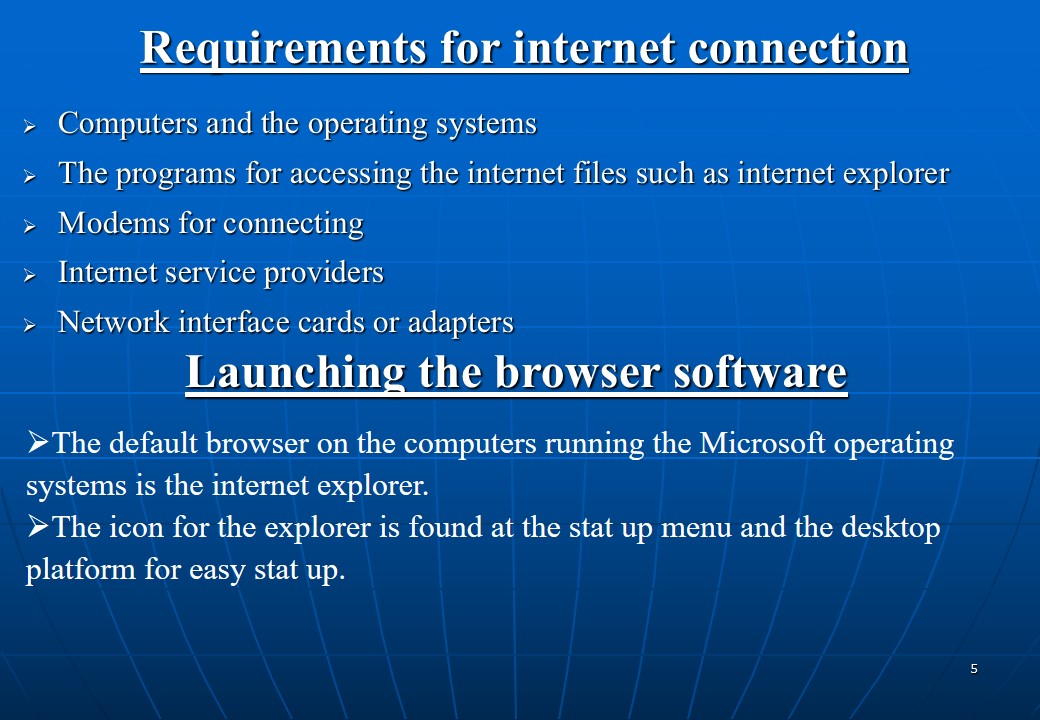 Requirements for internet connection