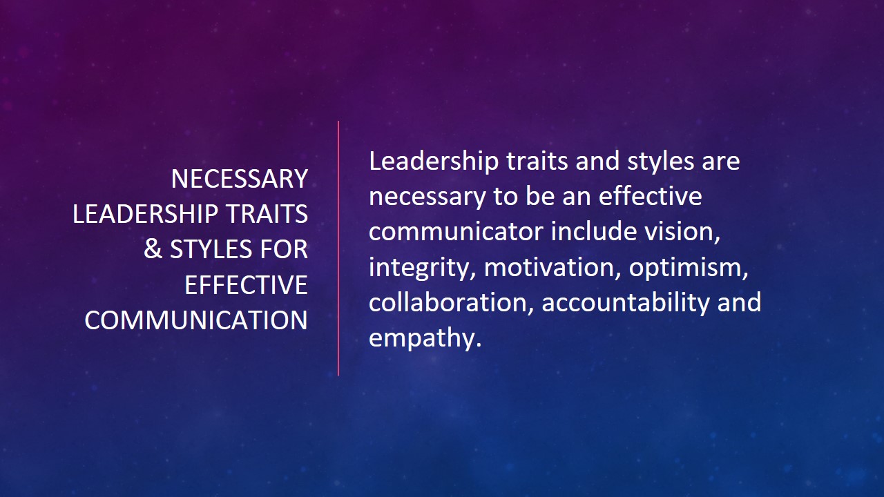 Necessary Leadership Traits & Styles for Effective Communication
