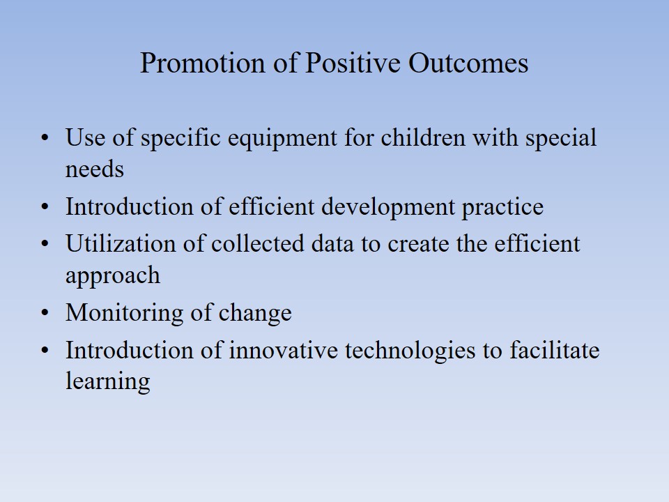 Promotion of Positive Outcomes
