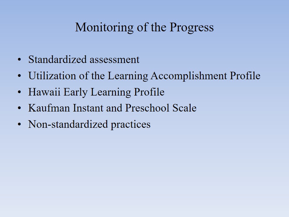Monitoring of the Progress