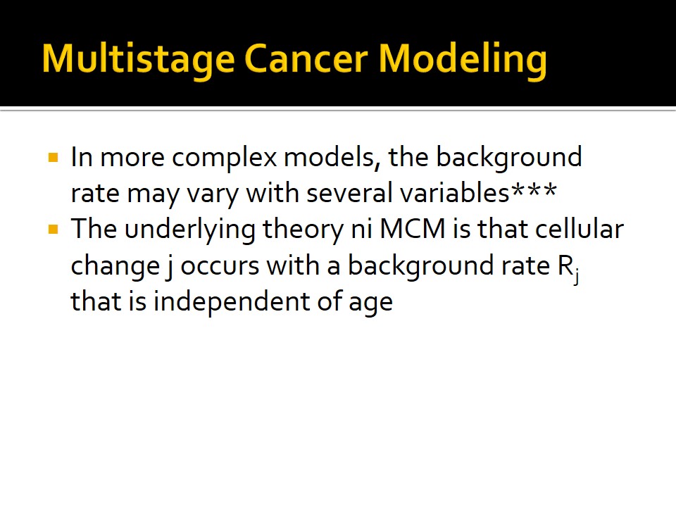 Multistage Cancer Modeling